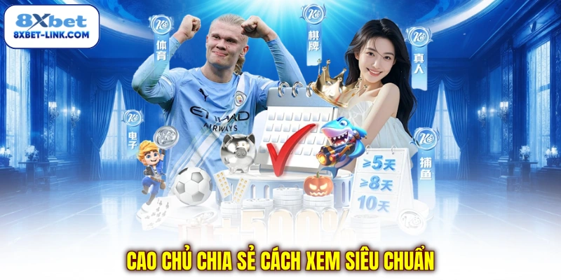 Cách Xem Tỷ Lệ Kèo - Hiểu Ngay Kèo Châu Á, Châu Âu, Tài Xỉu Cao chủ chia sẻ cách xem siêu chuẩn